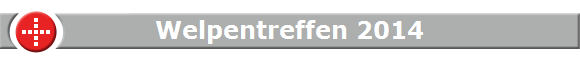 Welpentreffen 2014